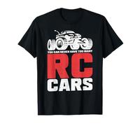 You can Never Have too Many RC Cars RC Car T-Shirt