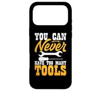 You Can Never Have Too Many Tools Case for iPhone 17 Pro Max