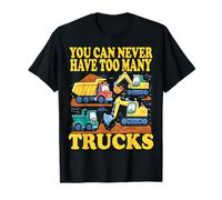 You Can Never Have Too Many Trucks T-Shirt
