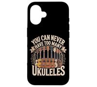 You Can Never Have Too Many Ukuleles Music Case for iPhone 16