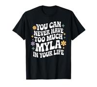 You Can Never Have Too Much Myla with This Unique T-Shirt