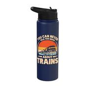 You Can Never Talk Too Much About Trains Stainless Steel Insulated Water Bottle