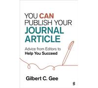 You Can Publish Your Journal Article: Advice From Editors to Help You Succeed