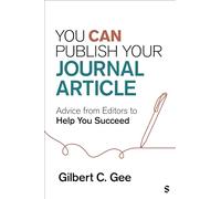 You Can Publish Your Journal Article: Advice From Editors to Help You Succeed
