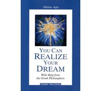 You Can Realize Your Dream With Help from the Greek Philosophers