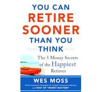 You Can Retire Sooner Than You Think (BUSINESS BOOKS)