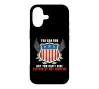 YOU CAN RUN BUT YOU CAN’T HIDE, ESPECIALLY NOT FROM ME Case for iPhone 17