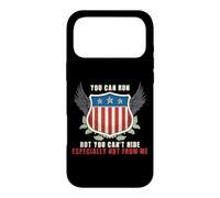 YOU CAN RUN BUT YOU CAN’T HIDE, ESPECIALLY NOT FROM ME Case for iPhone 17 Pro Max