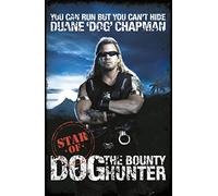 You Can Run But You Can't Hide: Star of Dog the Bounty Hunter
