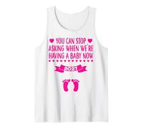 You Can Stop Asking Baby is Coming 2027 Funny Announcement Tank Top