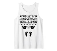 You Can Stop Asking When We're Having a Baby Now 2027 Tank Top