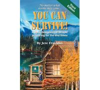 You Can Survive: A book designed for people preparing for the end times