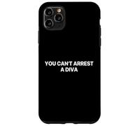 You Can’t Arrest A Diva Case for iPhone 11 Pro Max
