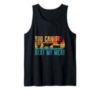 You Can’t Beat My Meat I Funny BBQ & Grilling Design Tank Top