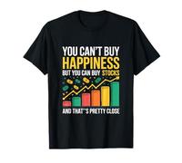 You Can’t Buy Happiness But You Can Buy Stocks Chart T-Shirt