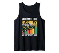 You Can’t Buy Happiness But You Can Buy Stocks Finance Tank Top