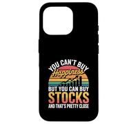 You Can’t Buy Happiness But You Can Buy Stocks Investing Case for iPhone 16 Pro