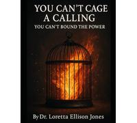 You Can’t Cage a Calling: You can't bound the Power