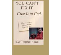 You Can’t Fix It. Give It to God.: A 7-Day Devotional Journal for the Grieving Heart