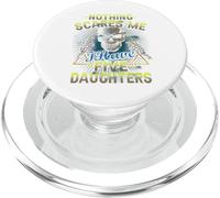 You Can t Scare Me I Have Five Daughters Cant Scare Me Dad PopSockets PopGrip for MagSafe