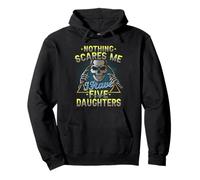 You Can t Scare Me I Have Five Daughters Cant Scare Me Dad Pullover Hoodie