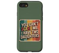 You Can’t Scare Me, I Have Two Daughters Funny Retro Design Case for iPhone SE (2020) / 7 / 8