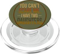 You Can’t Scare Me, I Have Two Daughters Funny Retro Design PopSockets PopGrip for MagSafe