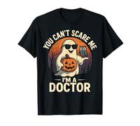 You Can’t Scare Me I’m A Doctor Funny Ghost Halloween Outfit T-Shirt