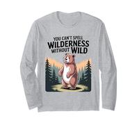 You Can’t Spell Wilderness Without Wild Cute Bear Design Long Sleeve T-Shirt