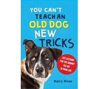 You Can’t Teach an Old Dog New Tricks