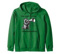 You Can’t Tell Me What To Do You Are Not My Granddaughter Zip Hoodie