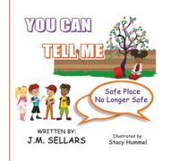 You Can Tell Me: Safe Place No Longer Safe