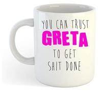 You Can Trust Greta to Get S-t Done - Funny Named Gift Mug Pink