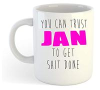 You Can Trust Jan to Get S-t Done - Funny Named Gift Mug Pink