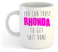 You Can Trust Rhonda to Get S-t Done - Funny Named Gift Mug Pink