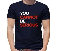 You Cannot Be Serious - Mens T-Shirt - Navy - 3XL