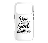You Cannot Serve God And Mammon Matthew 6:24 Scripture Faith Case for iPhone 17 Pro