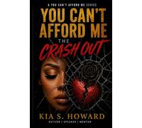 You Can't Afford Me: The Crash Out: 4