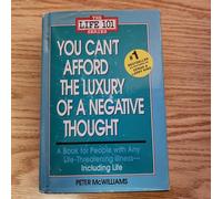 You Can't Afford the Luxury of a Negative Thought