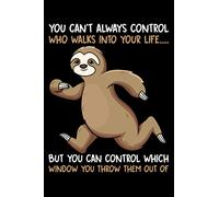 You Can't Always Control Who Walks Into Your Life But You Can Control Which Window You Throw Them Out Of: Sloth Daily Planner and To Do List Notepad | ... | To do list daily task checklist planner