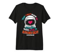You Can't Blend in When You were Born to Stand Out T-Shirt Premium T-Shirt