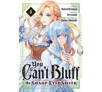 You Can't Bluff the Sharp-Eyed Sister 4 – Kodansha Comics