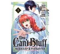 You Can't Bluff the Sharp-Eyed Sister 5