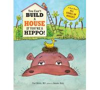 You Can't Build a House If You're a Hippo