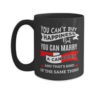 You Can't Buy Happiness But Can Marry A Canadian Mug - 15 oz Black Coffee, Tea Mug Canada Cup