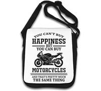 You Can't Buy Happiness But You Can Buy Motorcycles and That's The Same Thing Shoulder Bag White