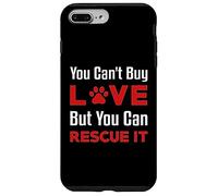 You Can't Buy Love But You Can Rescue It Pet Dog Women Cat Case for iPhone 7 Plus/8 Plus