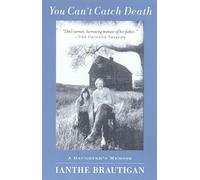 You Can't Catch Death: A Daughter's Memoir
