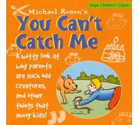 You Can't Catch Me! by Rosen, Michael (2003) Audio CD