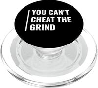 You Can't Cheat The Grind. Deep Grind Quote Hustle Design PopSockets PopGrip for MagSafe